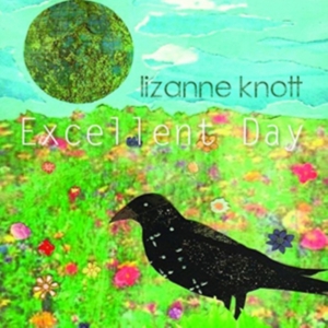 Knott Lizanne - Excellent Day in the group CD / Country at Bengans Skivbutik AB (1876331)