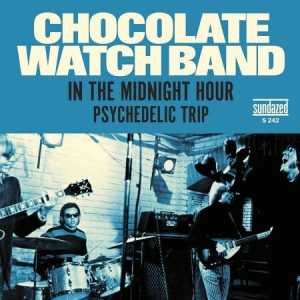 Chocolate Watch Band - In The Midnight Hour / Psychedelic in the group OUR PICKS / Classic labels / Sundazed / Sundazed Vinyl at Bengans Skivbutik AB (1876424)