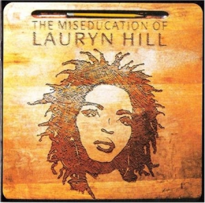 Hill Lauryn - The Miseducation Of Lauryn Hill in the group OUR PICKS / Bengans Staff Picks / Handpicked hip-hop through the years at Bengans Skivbutik AB (1877084)