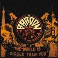 Baboon Show The - World Is Bigger Than You The i gruppen CD / Pop-Rock,Svensk Folkmusik hos Bengans Skivbutik AB (1877193)