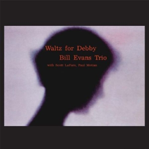 Evans Bill - Waltz For Debby in the group OUR PICKS / Most wanted classics on CD at Bengans Skivbutik AB (1877607)