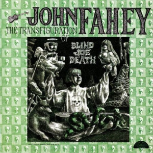 Fahey John - Transfiguration Of Blind Joe Death in the group VINYL / Pop at Bengans Skivbutik AB (1881692)
