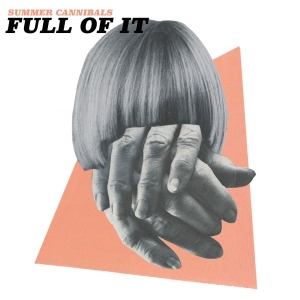 Summer Cannibals - Full Of It in the group CD / Pop-Rock at Bengans Skivbutik AB (1883816)