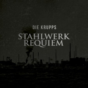 Die Krupps - Stahlwerkrequiem in the group VINYL / Rock at Bengans Skivbutik AB (1883867)