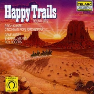 Cincinnati Pops Orch/Kunzel - Happy Trails in the group OTHER / Övrigt /  at Bengans Skivbutik AB (1901846)