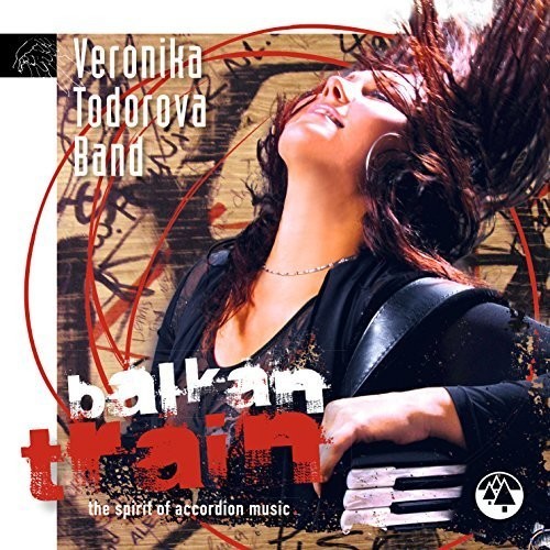 Veronika Todorova Band - Balkan Train in the group OTHER / Övrigt / at Bengans Skivbutik AB (1902388)