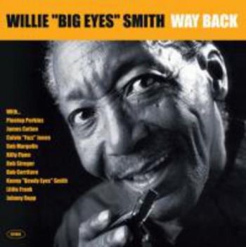 Smith Willie Big Eyes - Way Back in the group CD / Jazz/Blues at Bengans Skivbutik AB (1902465)