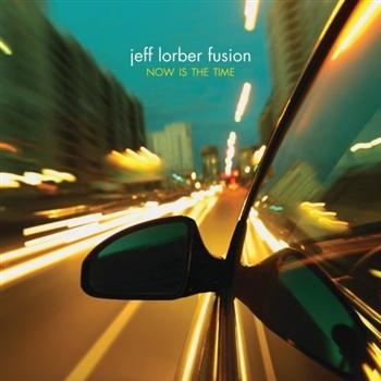 Lorber Jeff/Fusion - Now Is The Time in the group CD / Jazz/Blues at Bengans Skivbutik AB (1902549)