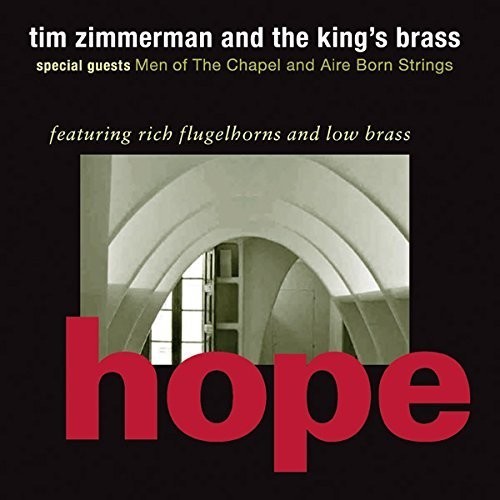 Zimmerman Tim & The King's Brass - Hope in the group CD / Klassiskt at Bengans Skivbutik AB (1907068)