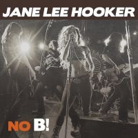 Jane Lee Hooker - No B! in the group CD / Pop-Rock at Bengans Skivbutik AB (1907099)