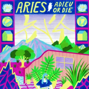 Aries - Adieu Or Die in the group CD / Pop at Bengans Skivbutik AB (1907135)