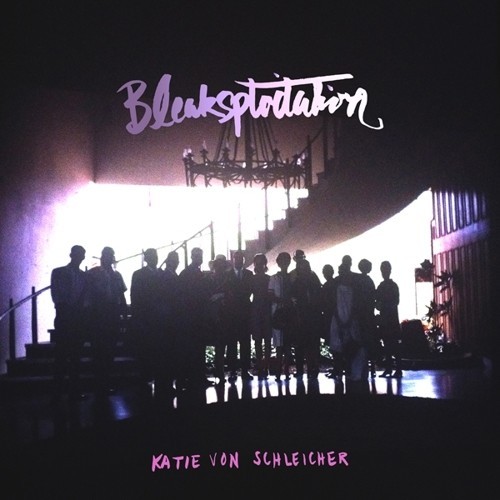 Von Schleicher Katie - Bleaksploitation in the group CD / Bestsellers at Bengans Skivbutik AB (1907930)