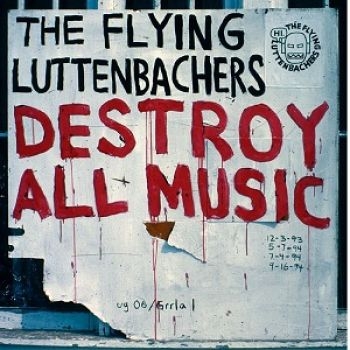 Flying Luttenbachers The - Destroy All Music Revisited in the group CD / Rock at Bengans Skivbutik AB (1908043)