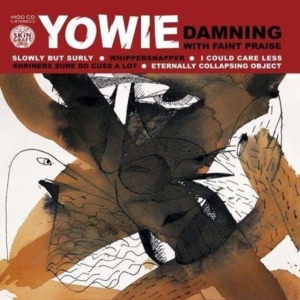 Yowie - Damning With Faint Praise in the group CD / Pop-Rock at Bengans Skivbutik AB (1908073)