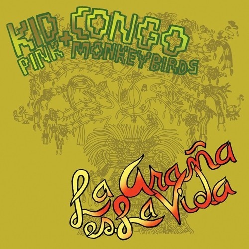 Kid Congo & The Pink Monkey Birds - La Araña Es La Vida in the group CD / Rock at Bengans Skivbutik AB (1908119)