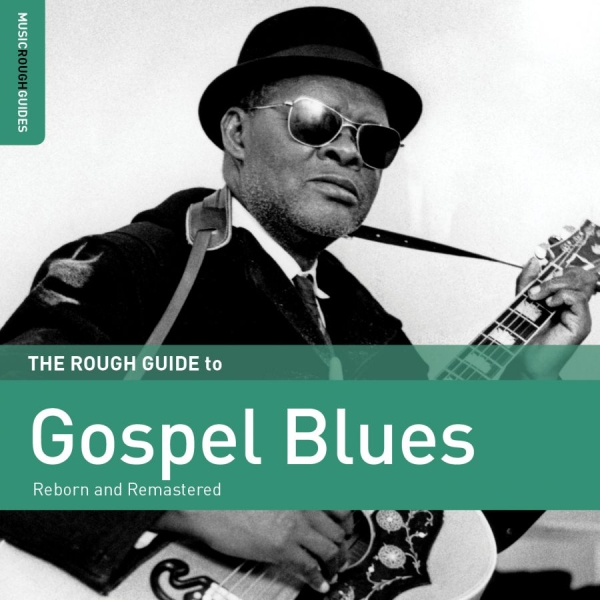 Various Artists - Rough Guide To Gospel Blues in the group CD / Blues,Jazz at Bengans Skivbutik AB (1908192)