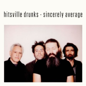 Hitsville Drunks - Sincerely Average in the group VINYL / Rock at Bengans Skivbutik AB (1908211)