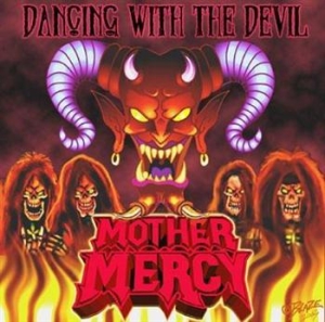 Mother Mercy - Dancing With The Devil in the group CD / Hårdrock at Bengans Skivbutik AB (1909268)