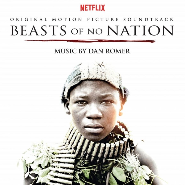 Various Artists - Beasts Of No Nation (Dan Romer) - S in the group CD / Bestsellers at Bengans Skivbutik AB (1909958)