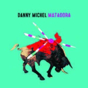 Michel Danny - Matadora in the group CD / Rock at Bengans Skivbutik AB (1909971)