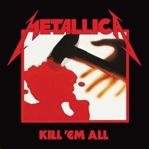 Metallica - Kill 'em All (Remastered 2016) in the group OTHER / -Start BM CD at Bengans Skivbutik AB (1912474)