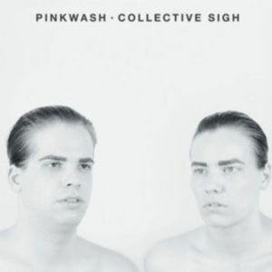 Pinkwash - Collective Sigh in the group VINYL / Pop-Rock at Bengans Skivbutik AB (1912495)