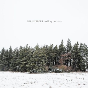 Hubbert Rm - Telling The Trees in the group VINYL / Rock at Bengans Skivbutik AB (1912554)