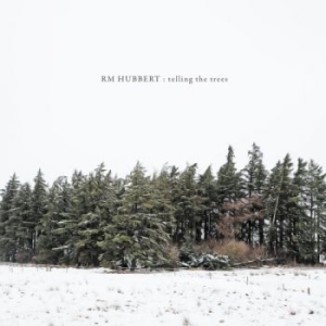 Hubbert Rm - Telling The Trees in the group CD / Rock at Bengans Skivbutik AB (1912555)