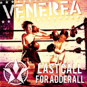 Venerea - Last Call For Adderall in the group VINYL / Rock at Bengans Skivbutik AB (1914757)