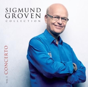 Groven Sigmund - Concerto (Vol.3) in the group CD / Pop at Bengans Skivbutik AB (1914785)