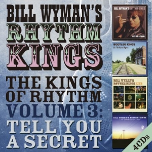Wyman Bill - Kings Of Rhythm Vol.3Tell You A Se in the group CD / Rock at Bengans Skivbutik AB (1916388)