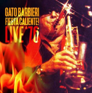 Barbieri Gato - Fiesta Caliente! Live '76 in the group CD / Jazz at Bengans Skivbutik AB (1916406)