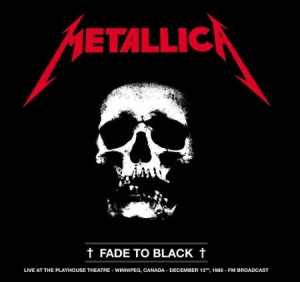 Metallica - Fade To Black (1986 Fm) in the group CD / Hårdrock/ Heavy metal at Bengans Skivbutik AB (1916537)