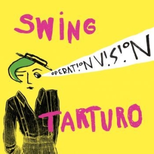 Swing Tarturo - Operation Vision in the group Externt_Lager /  at Bengans Skivbutik AB (1921152)