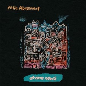 Attic Abasement - Dream News in the group CD / Rock at Bengans Skivbutik AB (1921502)