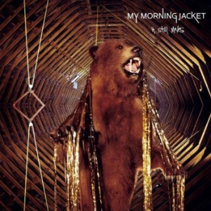 My Morning Jacket - It Still Moves - Deluxe in the group Minishops / My Morning Jacket at Bengans Skivbutik AB (1921687)