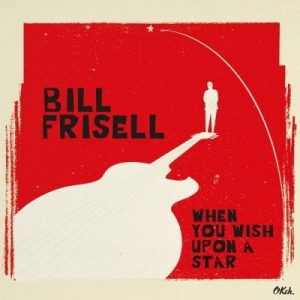 Frisell Bill - When You Wish Upon.. -Hq- in the group OUR PICKS / Classic labels / Music On Vinyl at Bengans Skivbutik AB (1924260)