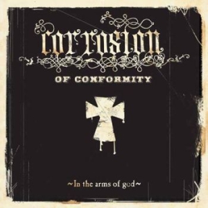 Corrosion Of Conformity - In The Arms Of God in the group CD / Hårdrock/ Heavy metal at Bengans Skivbutik AB (1925781)