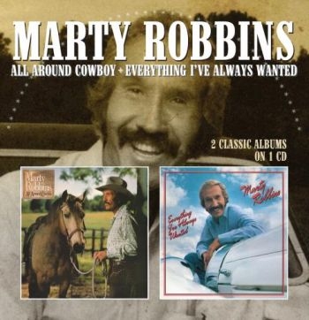 Robbins Marty - All Around Cowboy/Everything I've A in the group CD / Bestsellers at Bengans Skivbutik AB (1925930)