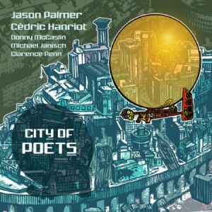 Palmer Jason & Cedric Hanriot - City Of Poets in the group CD / Jazz/Blues at Bengans Skivbutik AB (1925952)