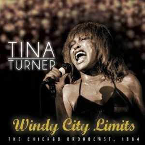 Turner tina - Windy City Limits in the group Minishops / Tina Turner at Bengans Skivbutik AB (1926426)