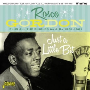 Gordon Rosco - Just A Little Bit + All Singles A's in the group CD / Jazz/Blues at Bengans Skivbutik AB (1931735)