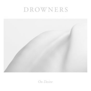 Drowners - On Desire in the group CD / Rock at Bengans Skivbutik AB (1931757)