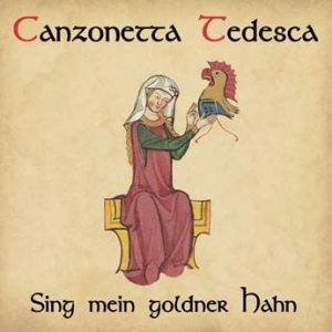 Canzonetta Tedesca - Sing Mein Goldner Hahn in the group CD / Pop at Bengans Skivbutik AB (1946727)
