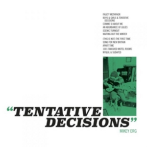 Erg Mikey - Tentative Decisions in the group VINYL / Pop-Rock at Bengans Skivbutik AB (1946744)