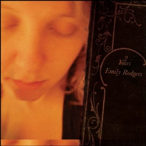 Rodgers Emily - Two Years in the group CD / Pop-Rock at Bengans Skivbutik AB (1946762)