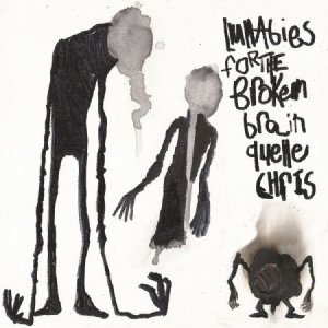 Quelle Chris - Lullabies For The Broken Brain in the group CD / Hip Hop at Bengans Skivbutik AB (1946798)