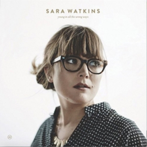 Watkins Sara - Young In All The Wrong Ways in the group OTHER / Övrigt /  at Bengans Skivbutik AB (1947755)