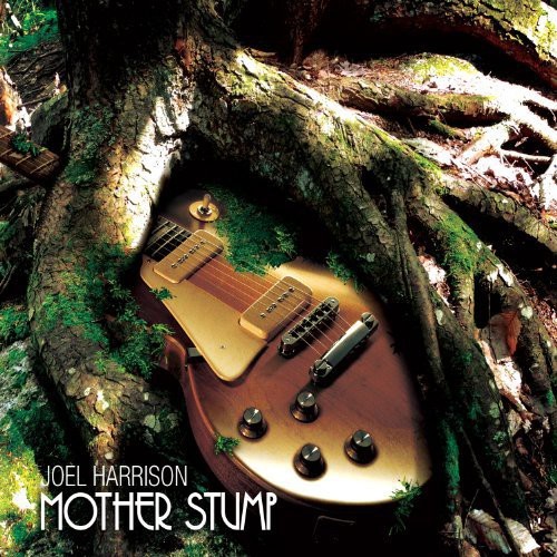 Harrison Joel - Mother Stump in the group CD / Jazz/Blues at Bengans Skivbutik AB (1950455)