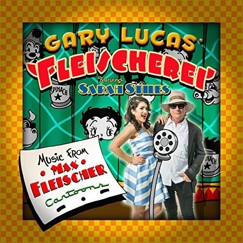 Gary Lucas' Fleischerei Featuring S - Music From Max Fleischer Cartoons in the group CD / Jazz/Blues at Bengans Skivbutik AB (1951287)